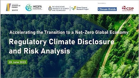 Accelerating the Transition to a Net-Zero Global Economy: Regulatory Climate Disclosure & Risk Analy