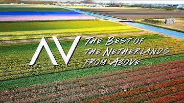 DroneTV - The Best of the Netherlands from Above
