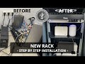 New Rack - Step By Step Installation