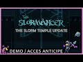 The slormancer  the slorm temple update