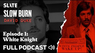 S4 Ep. 1: White Knight | Slow Burn Podcast