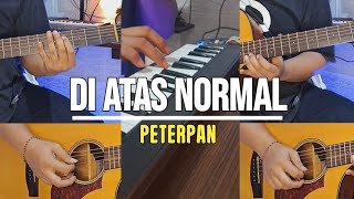 Diatas Normal - Peterpan || Acoustic Guitar Instrumental Cover