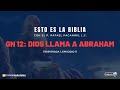 Esto es la Biblia: Episodio 11 - Génesis 12 - Dios llama a Abraham.