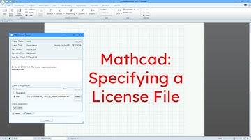 Mathcad - Admin - Specifying a License File
