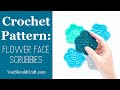 Easy Crochet Flower Face Scrubbies for Beginners [so quick!]