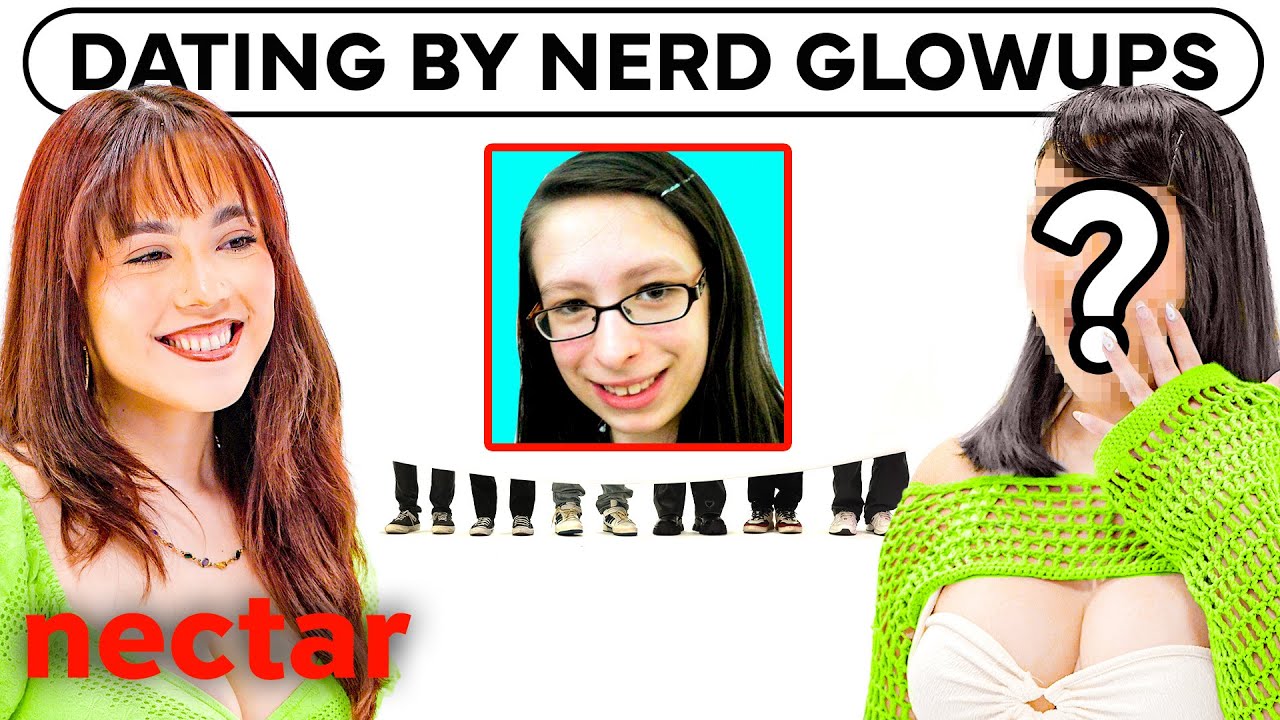blind dating 6 nerdy girls by glow up