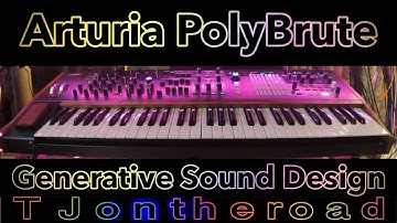 Arturia PolyBrute Generative Sound Design