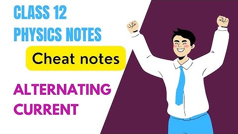 Class 12 physics notes 📝 | Alternating current | Revision video | Cheat notes 😱 | Krishna Prajapati