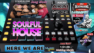AKAI MPC ONE - #331 Building Tracks Soulful house stand alone sessions#DJ_SharpMC_LIVE,#MPC,#MPC_ONE