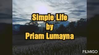 Simple Life by Priam Lumayna/Lyrics