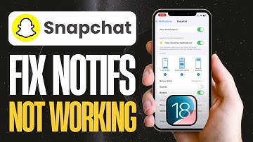 How To Fix Snapchat Notifications Not Working After iOS 18 Update