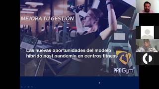 Progym Webina Las Nuevas Oportunidades Del Modelo Hibrido Post Pandemia En Centros Fitness