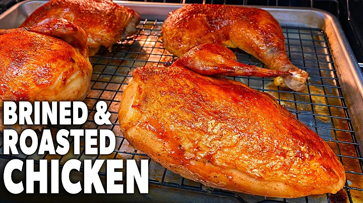 Brined And Roasted Chicken - A Tender And Juicy Bird Cooked In The Oven