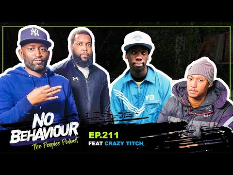 Crazy   No Behaviour Podcast EP 211  Margs  Loons & Beanos  Ft Crazy Titch 