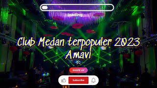 Amavi lounge bar&New Night Club terpopuler di kota Medan,Party Ladies night