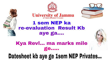 1sem NEP Re-evaluation Result Update and Datesheet 1st sem NEP| New Update of Jammu University| 2023