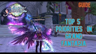 Top 5 Priorities Grand Fantasia | Smart ways to Spend your Gold in GFO | Ninya Tonaya