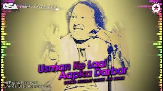 Usman Ke Laal Aapka Darbar | Nusrat Fateh Ali Khan | complete full version | OSA Worldwide