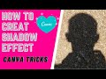 How To Create Shadow Effect With The Help of CANVA