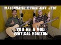 You're A God - Vertical Horizon | Mayonnaise x Free Jeff #TBT