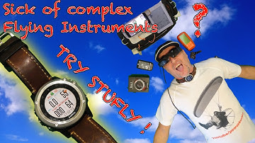 Sick of complex flight instruments when Paramotoring ? Try STUFLY !