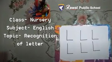 Class - Nursery, Subject - English, Topic - Recognition of Letter. T Rawal Public School