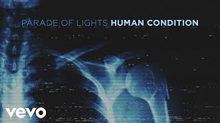 Video thumbnail of "Parade Of Lights - Human Condition (Visualizer)"