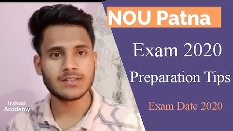 NOU Annual Exam 2020 Preparation Tips | Exam Date Nalanda Open University