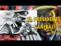 ¿Quién fue IDI AMIN - El Presidente Caníbal? / La Historia Real 58