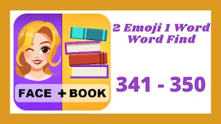 2 Emoji 1 Word Word Find Level 341 - 350 Answers screenshot 5