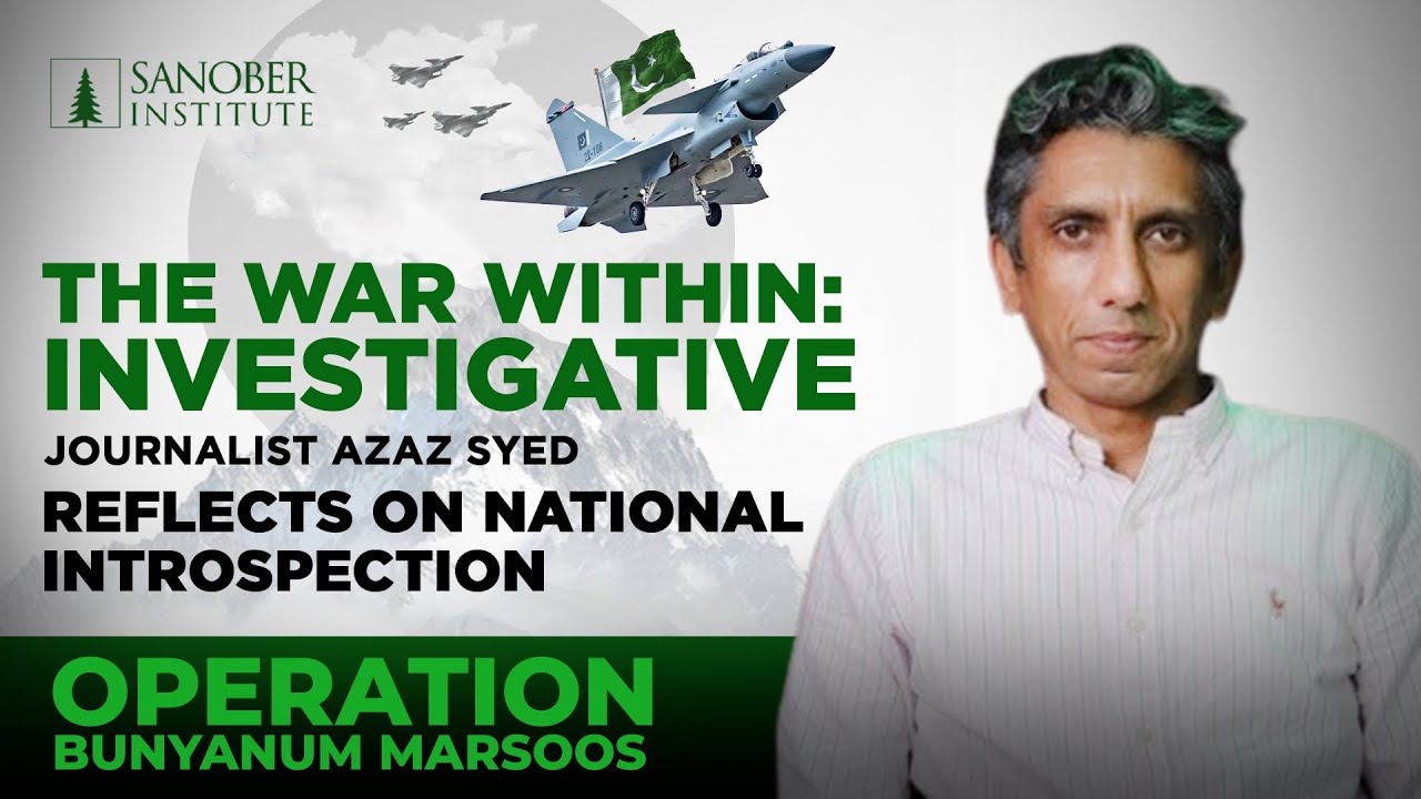 Azaz Syed The War Within: Investigative Journalist Azaz Syed Reflects on National ...
