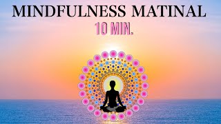 Meditación Mindfulness Rutina Matinal 10 MInutos.. Hazla Todos los Días!! by Meditación3 6,766 views 1 day ago 12 minutes, 46 seconds
