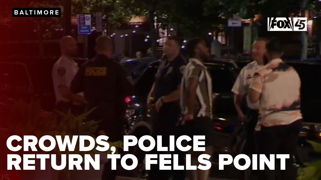 Crowds, police return to Fells Point as concerns about crime continue ...