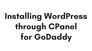 Installing Wordpress through CPanel for GoDaddy