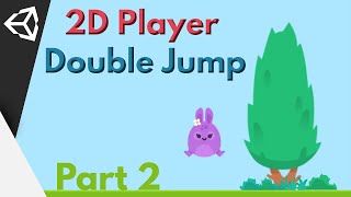 2D Player Jump / Double Jump [Unity] - GamePlay 2D (Part 2)