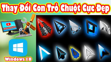 Hướng Dẫn Thay Đổi Con Trỏ Chuột  Cực Đẹp (2023) Trên Windows 10 | Vi Tính Huỳnh Lâm