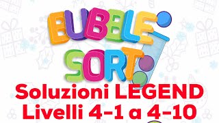 Bubble Sort - Soluzioni Livelli 4-1 a 4-10 - LEGEND - Walkthrough - iOS/Android