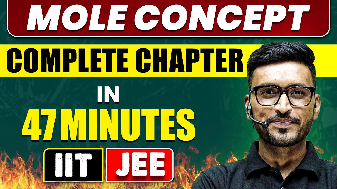 MOLE CONCEPT in 47 Minutes | Full Chapter Revision | Class 11th JEE