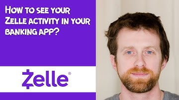 How to see your Zelle activity in your banking app