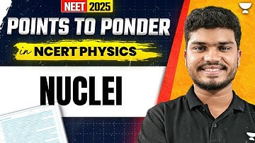 Nuclei | Points To Ponder | NCERT Physics 🔥| NEET 2025 | Jonathan Sir