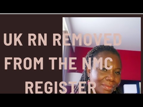 UK RN Removed from the NMC Register for Fraudulent/ Incorrect Revalidation Entry