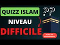 Quizz islam difficile   en franais  20 questions  niveau difficile  sans musique