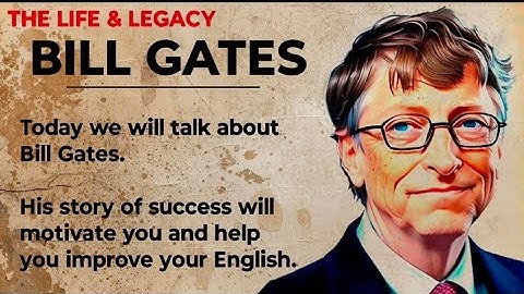 The Story of Bill Gates || Learn English Through Story Level 3🔥 | Graded Reader | Listening Practice