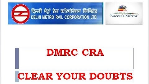 DMRC CRA CLEAR YOUR DOUBTS |Success Mirror