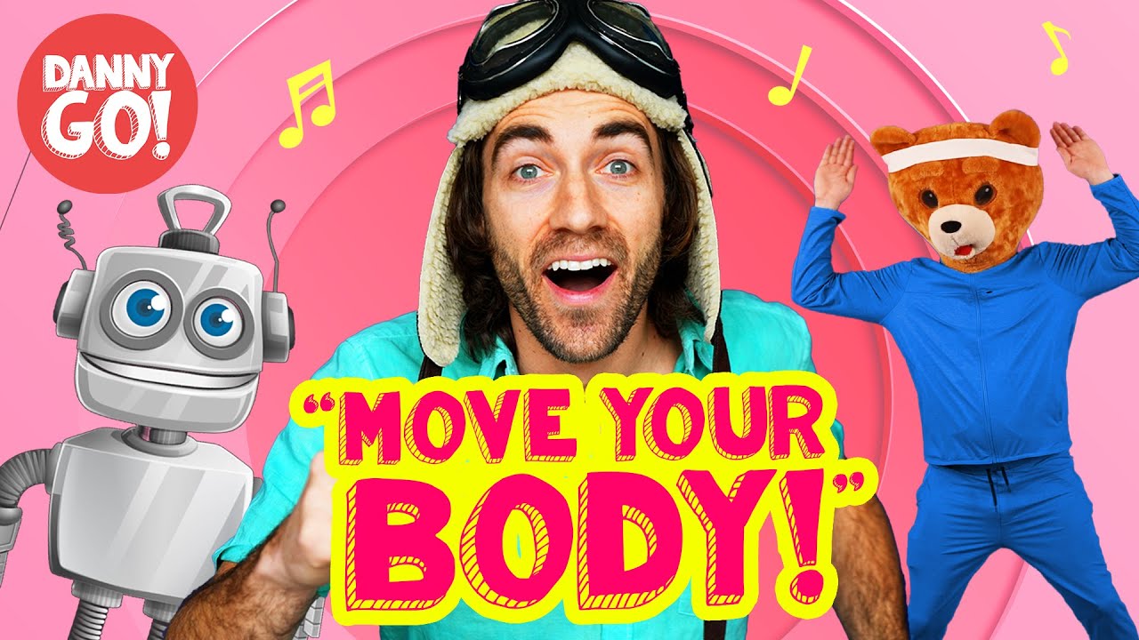 Move Your Body Exercise Dance Song   Danny Go Brain Break  Movement Activity for Kids