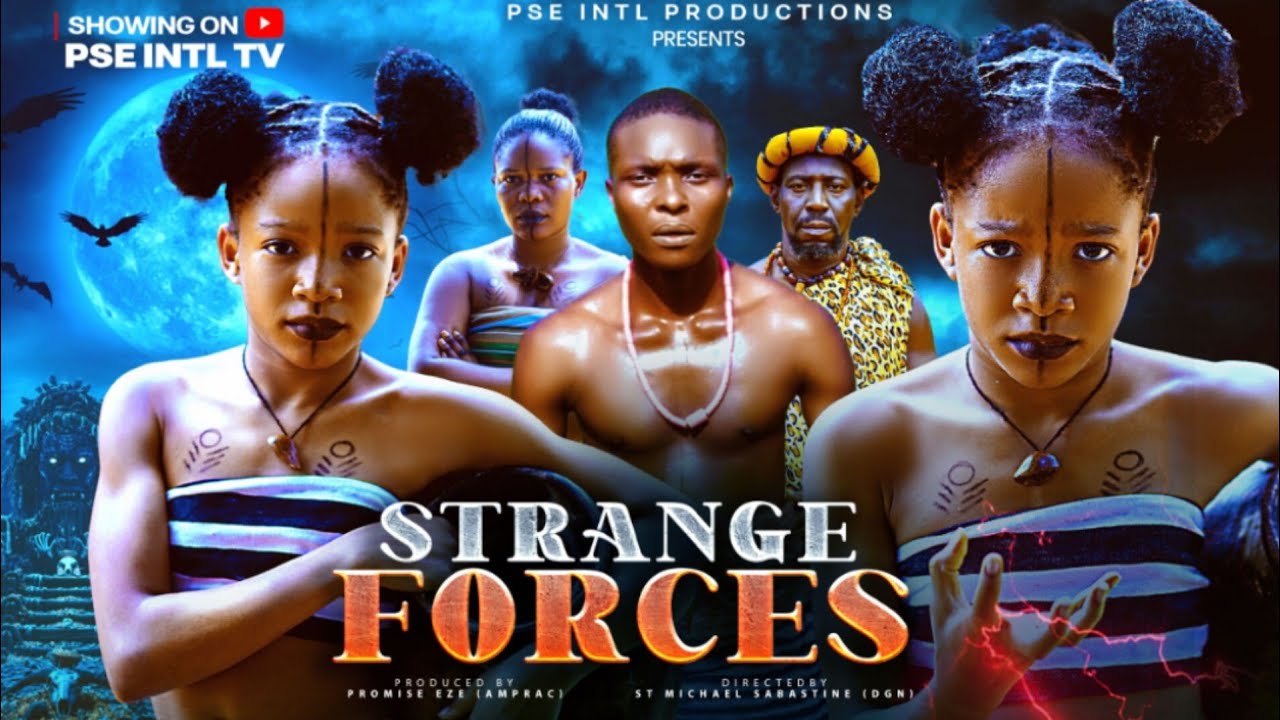 STRANGE FORCES (Full movie)/Chimamanda Augustine/Promise Eze/Chuma Jimson 2026 Epic Movie 