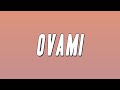 Oxlade flavour  ovami lyrics