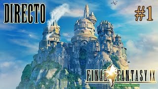 Final Fantasy IX - Guía - Directo #1 - Español - Una leyenda de los Jrpg - Homenaje a los Clasicos