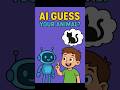 AI Tries to Guess the Animal You’re Thinking Of!