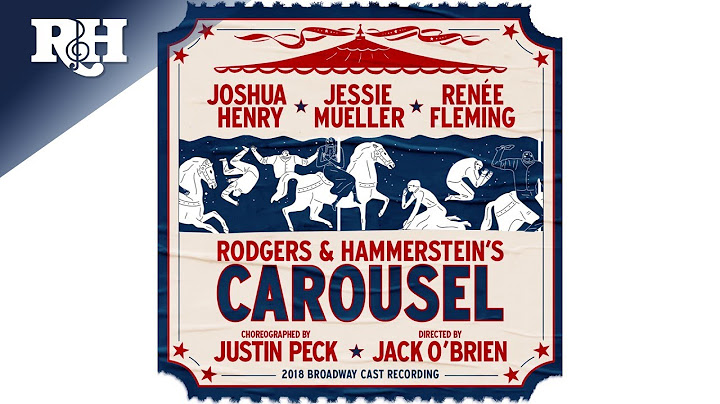 When The Children Are Asleep - Carousel 2018 Broadway Cast Recording